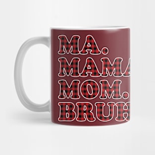 Ma Mama Mom Bruh Red Plaid Women Mug